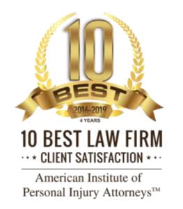 10 Best | 2016-2019 | 4 Years | 10 Best Law Firm | Client Satisfaction | American Institute of Personal Injury Attorneys