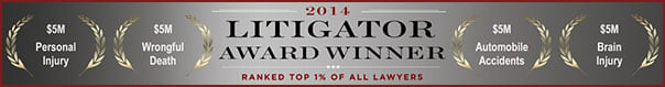 2014 Litigator Award Winner | Ranked Top 1% Of All Lawyers